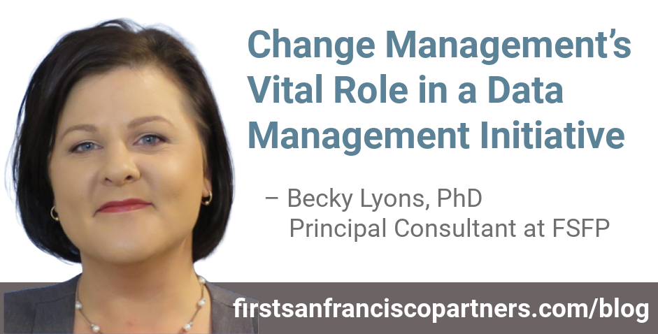 Organizational Change Management’s Vital Role in a Data Management ...